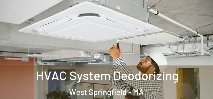  HVAC System Deodorizing West Springfield - MA